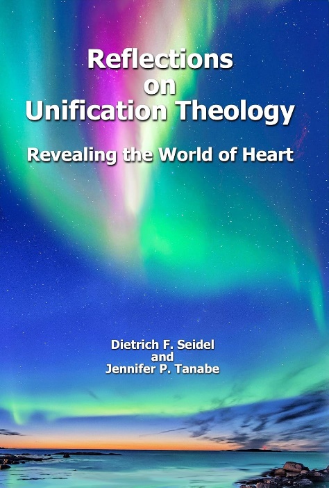 Cover of Reflections on Unification Theology: Revealing the World of Heart